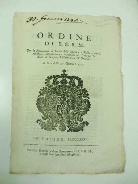 Ordine di S.S.R.M. per la diminuzione de Dritti delle Merci e Robbe che si estraggono, introducono e transitano ne' Stati per le scale di Nizza, Villafranca & Oneglia